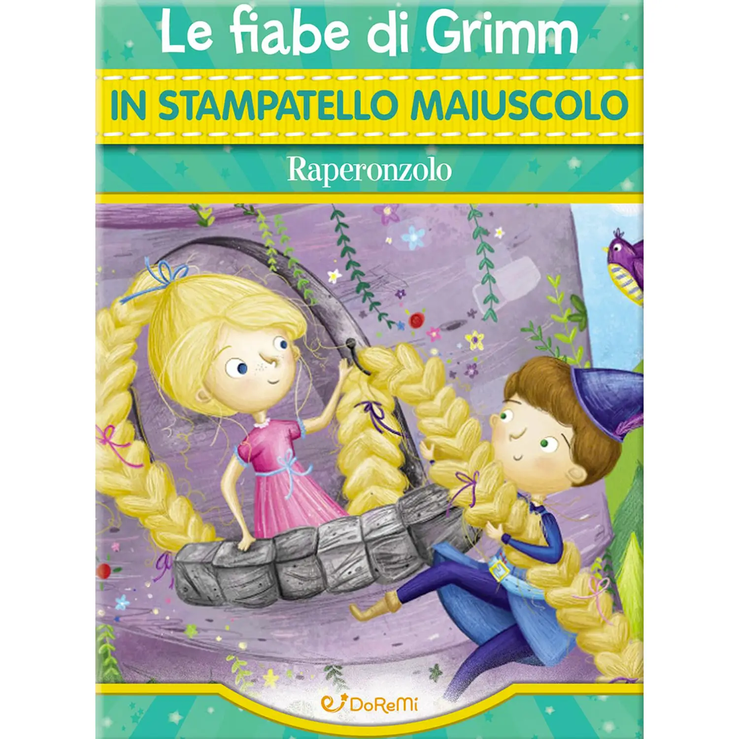 Fiabe In Stampatello: Raperonzolo, Grimm - Prima biblioteca
