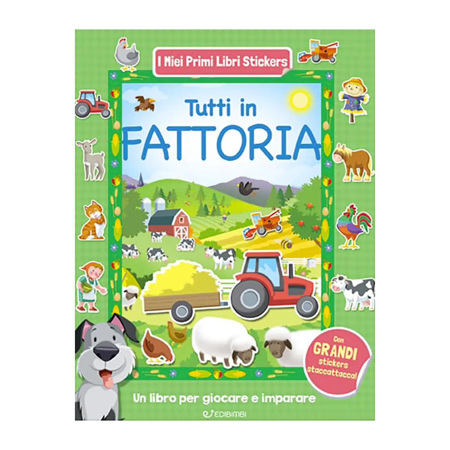 I Miei Primi Libri Stickers: Tutti In Fattoria - Prima biblioteca