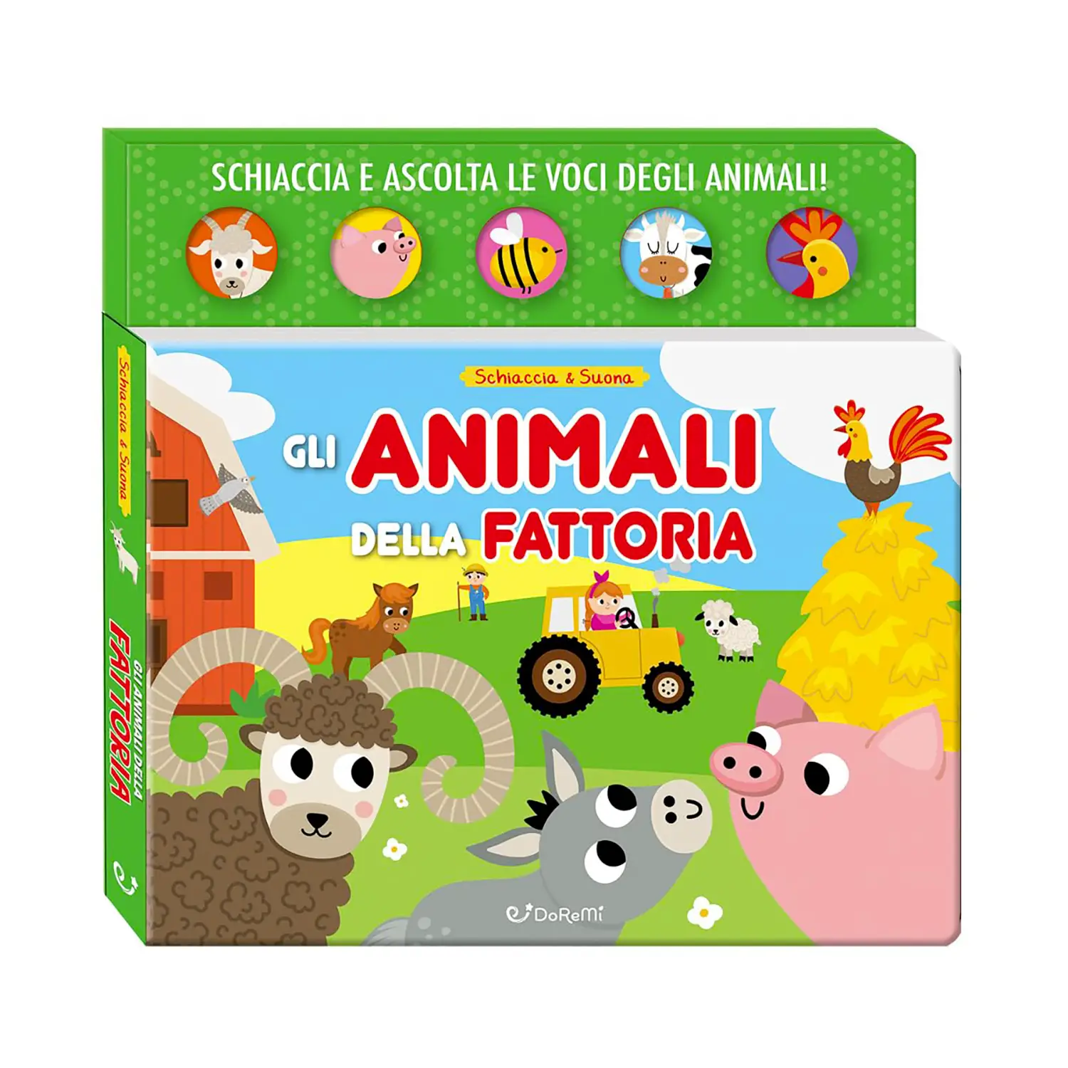 Libro Schiaccia & Suona - Animali Della Fattoria - Prima biblioteca