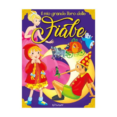 LIBRO IL MIO GRANDE LIBRO DELLE FIABE