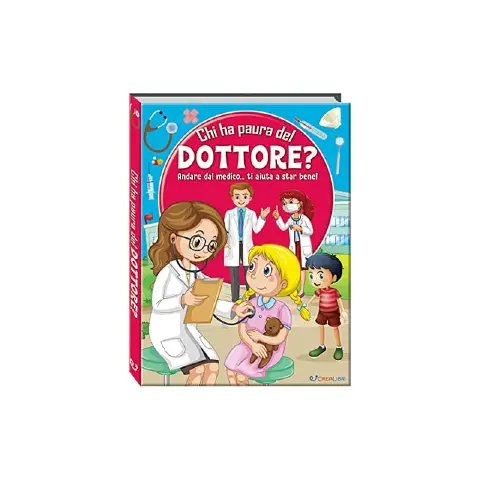LIBRO I LIBRI UTILI - CHI HA PAURA DOTTORE?