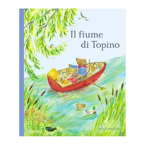 The River Of Mice - Alice Melvin, William Snow, Children's Book