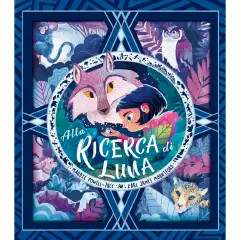 Alla Ricerca di Luna – Libro Illustrato | Un’Avventura Magica tra Animali e Emozioni