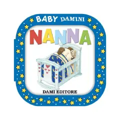 Baby Damini - Nanna: Libro Illustrato per Bambini Piccoli