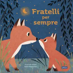 Fratelli Per Sempre Edizione A Colori