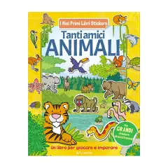 My First Sticker Books: Many Animal Friends